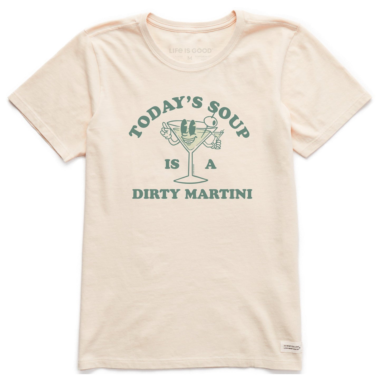 Women's Today's Soup is a Dirty Martini Short Sleeve Crusher Tee