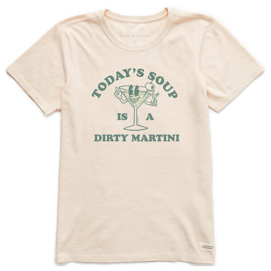 Women's Today's Soup is a Dirty Martini Short Sleeve Crusher Tee