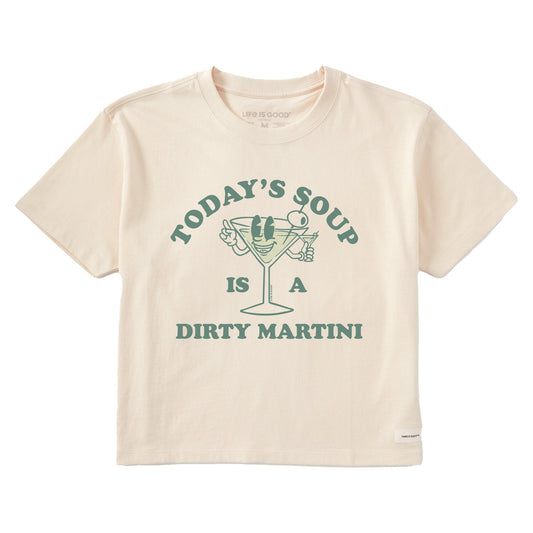 Women's Today's Soup is a Dirty Martini Short Sleeve Crusher Boxy Tee
