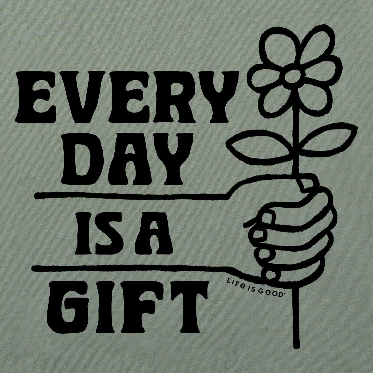Men's Every Day is a Gift Daisy Short Sleeve Crusher Tee