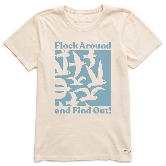 Women's Flock Around and Find Out Short Sleeve Crusher Tee