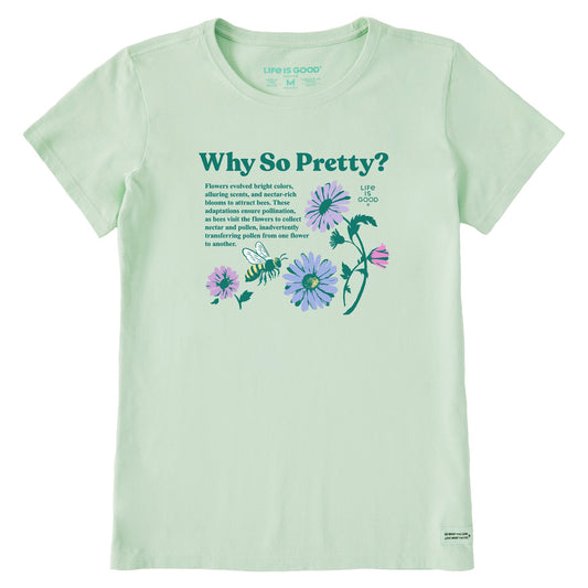 Women's Why So Pretty? Short Sleeve Crusher Tee