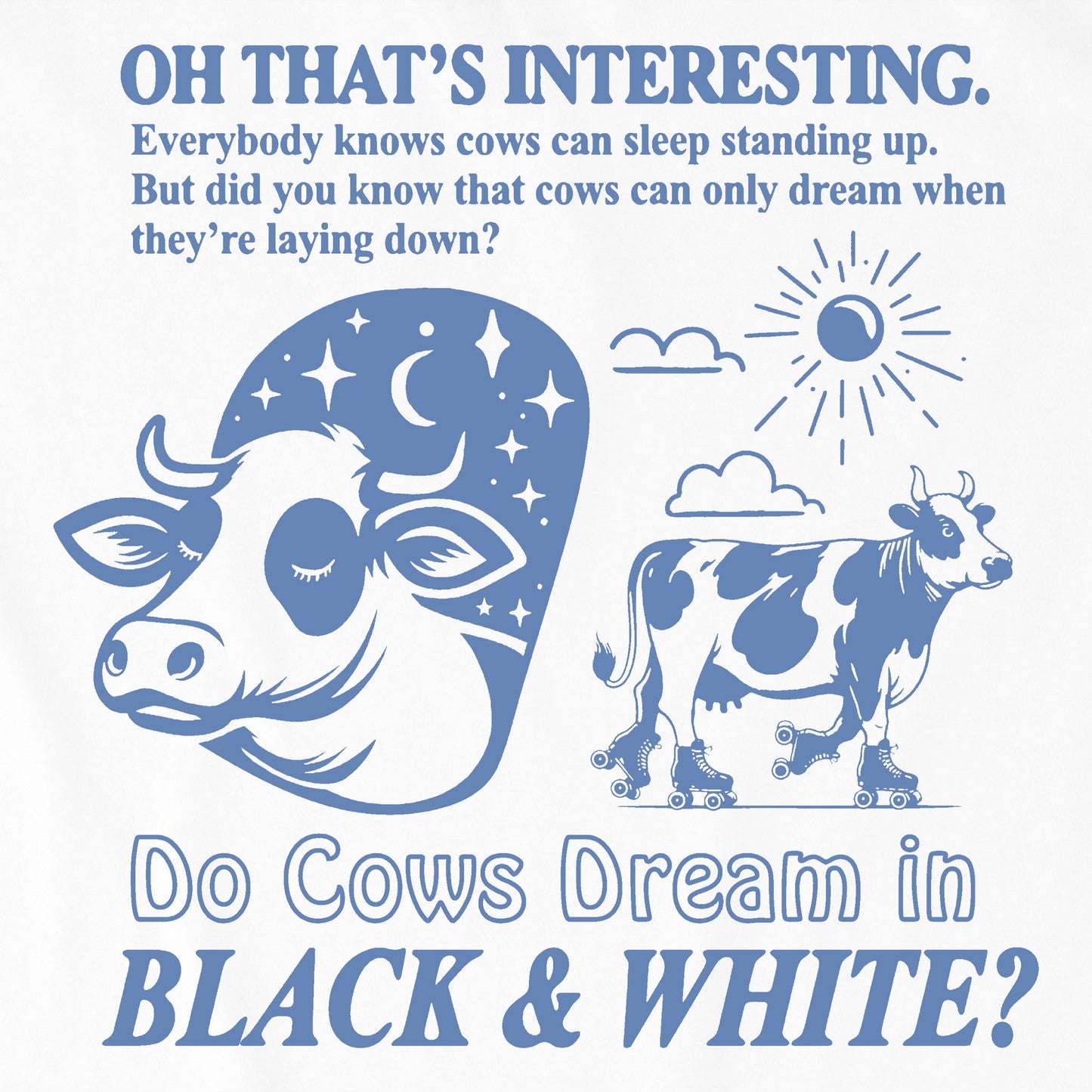 Kids Do Cows Dream in Black and White? Short Sleeve Crusher Tee