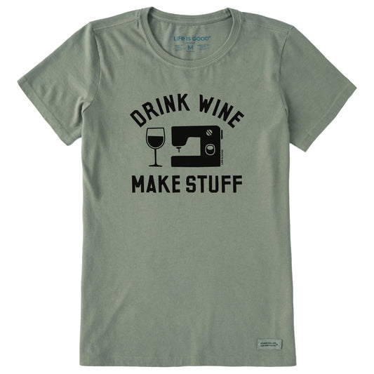Women's Drink Wine Make Stuff Short Sleeve Crusher Tee