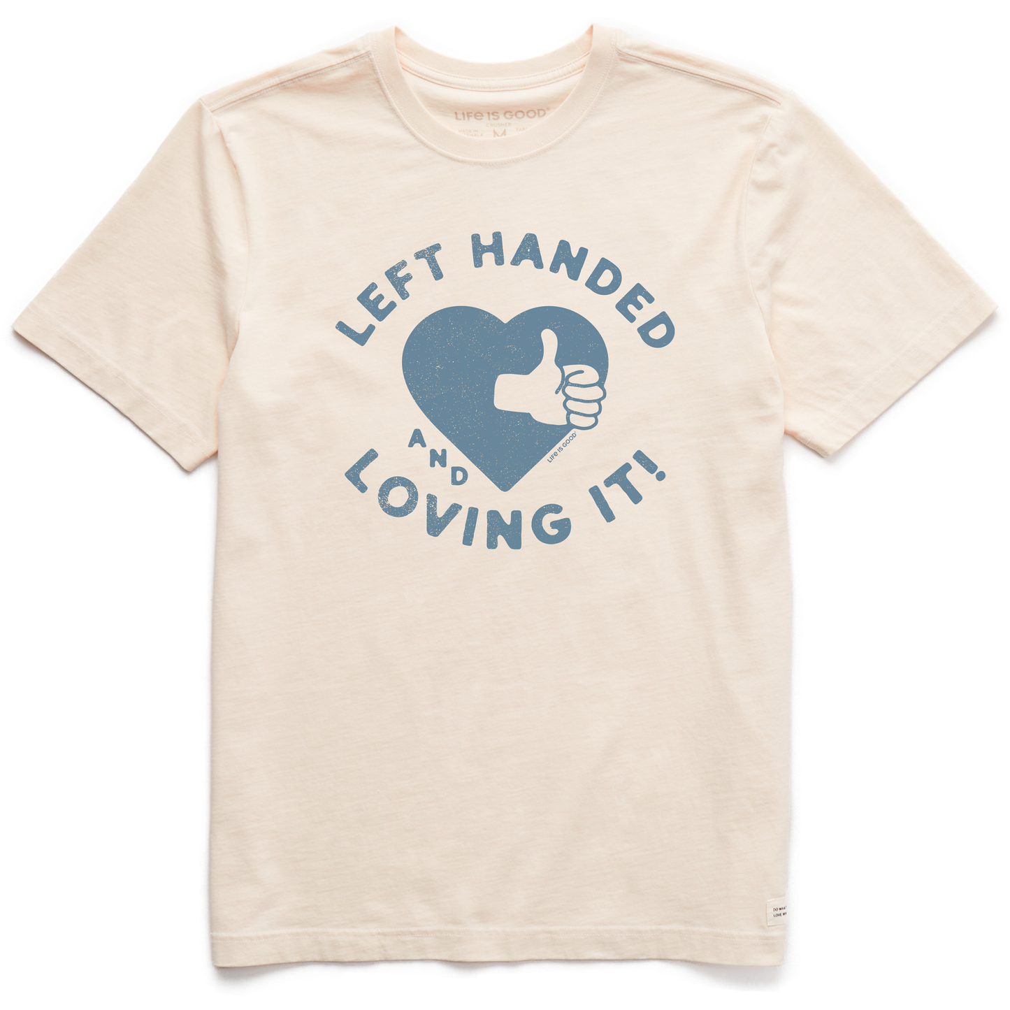Men's Left Handed and Loving It! Short Sleeve Crusher Tee