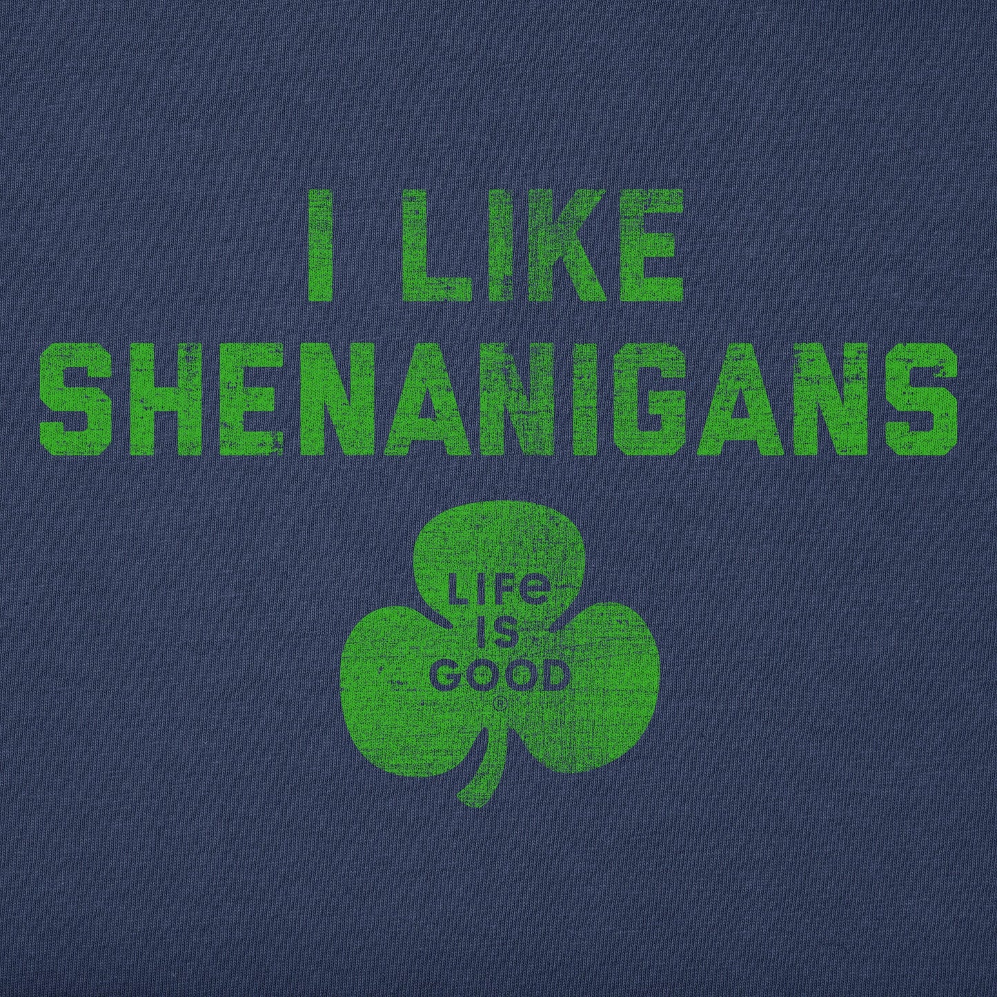 Men's I Like Shenanigans Long Sleeve Crusher Tee
