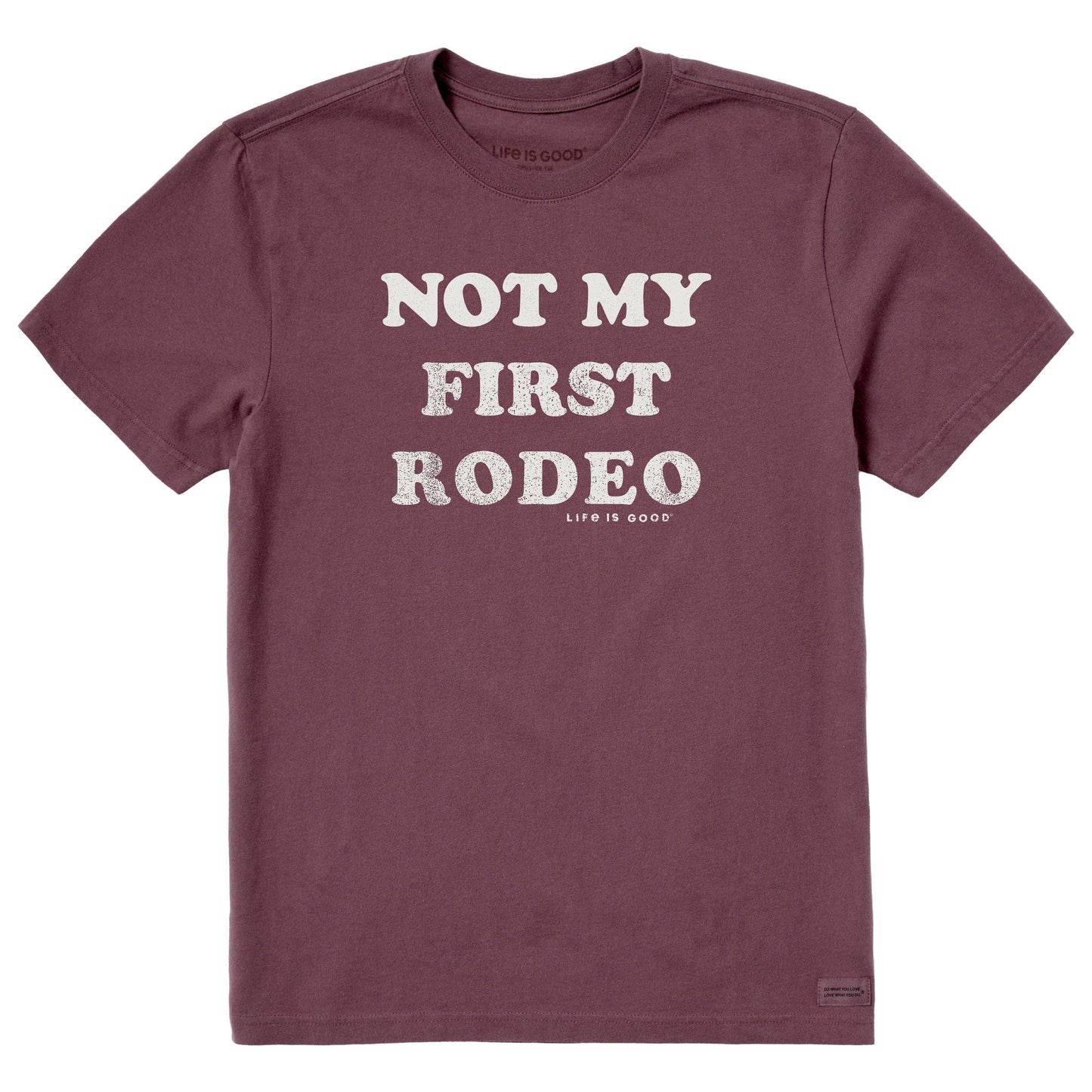Men's Not My First Rodeo, At All Short Sleeve Crusher Tee
