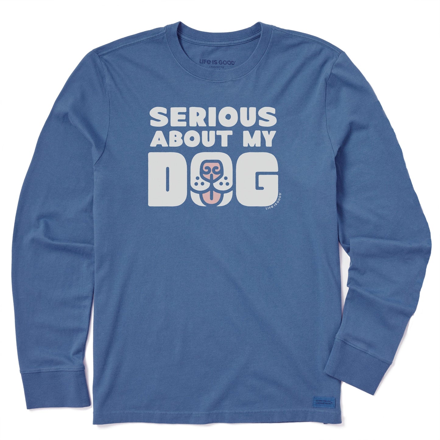 Men's Serious About My Dog Long Sleeve Crusher Tee