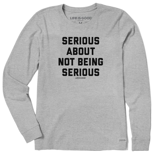Women's Serious About Not Being Serious Long Sleeve Crusher Tee
