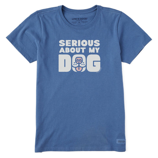 Women's Serious About My Dog Short Sleeve Crusher Tee