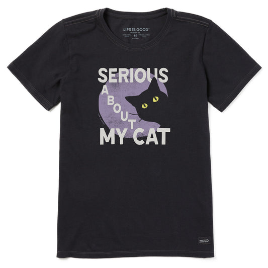 Women's Serious About My Cat Short Sleeve Crusher Tee