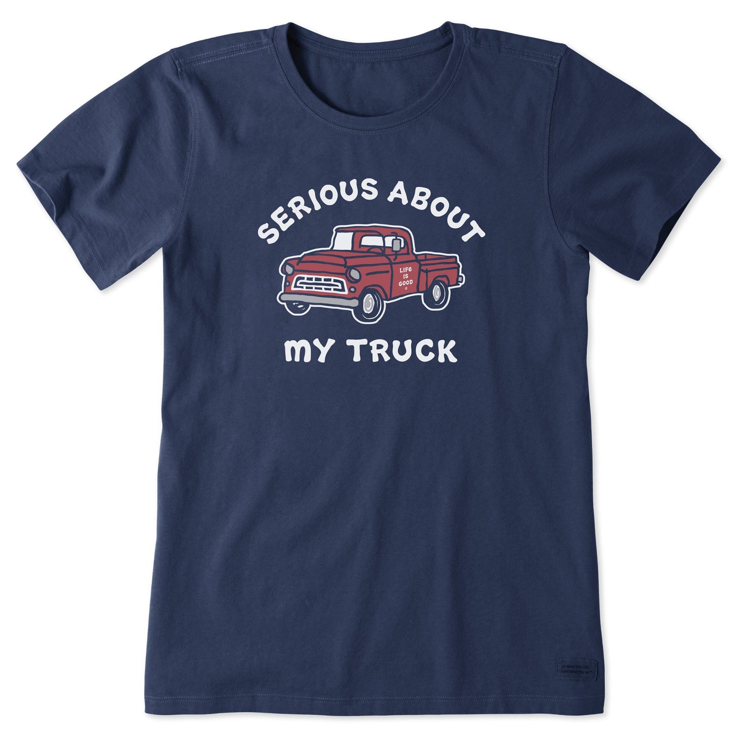 Women's Serious About My Truck Short Sleeve Crusher Tee