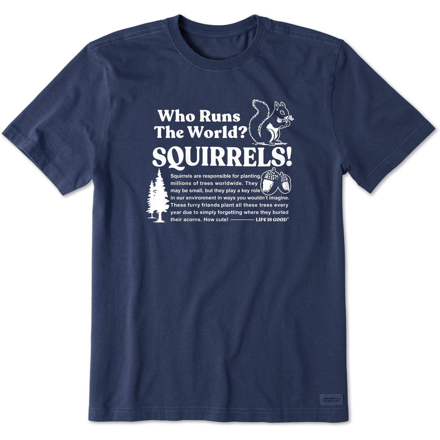 Men's Squirrels Run the World Short Sleeve Crusher Tee