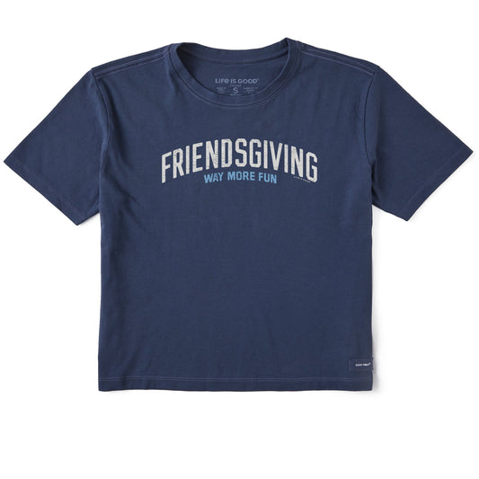 Women's Friendsgiving is Way More Fun Short Sleeve Crusher Boxy Tee
