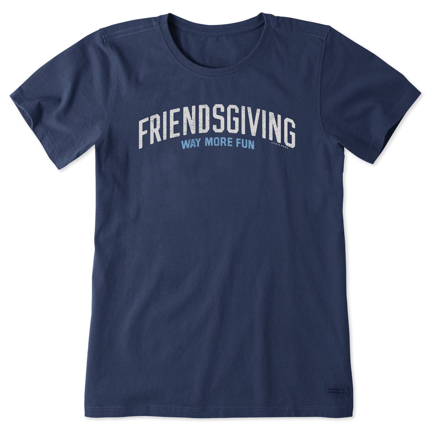 Women's Friendsgiving is Way More Fun Short Sleeve Crusher Tee