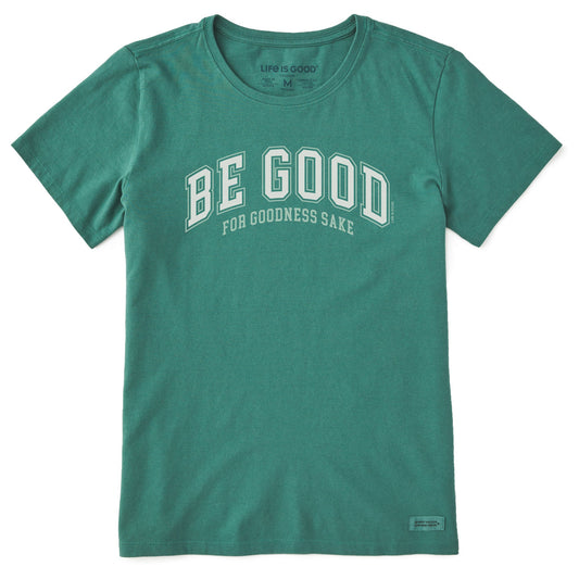 Women's Be Good For Goodness Sake Short Sleeve Crusher Tee