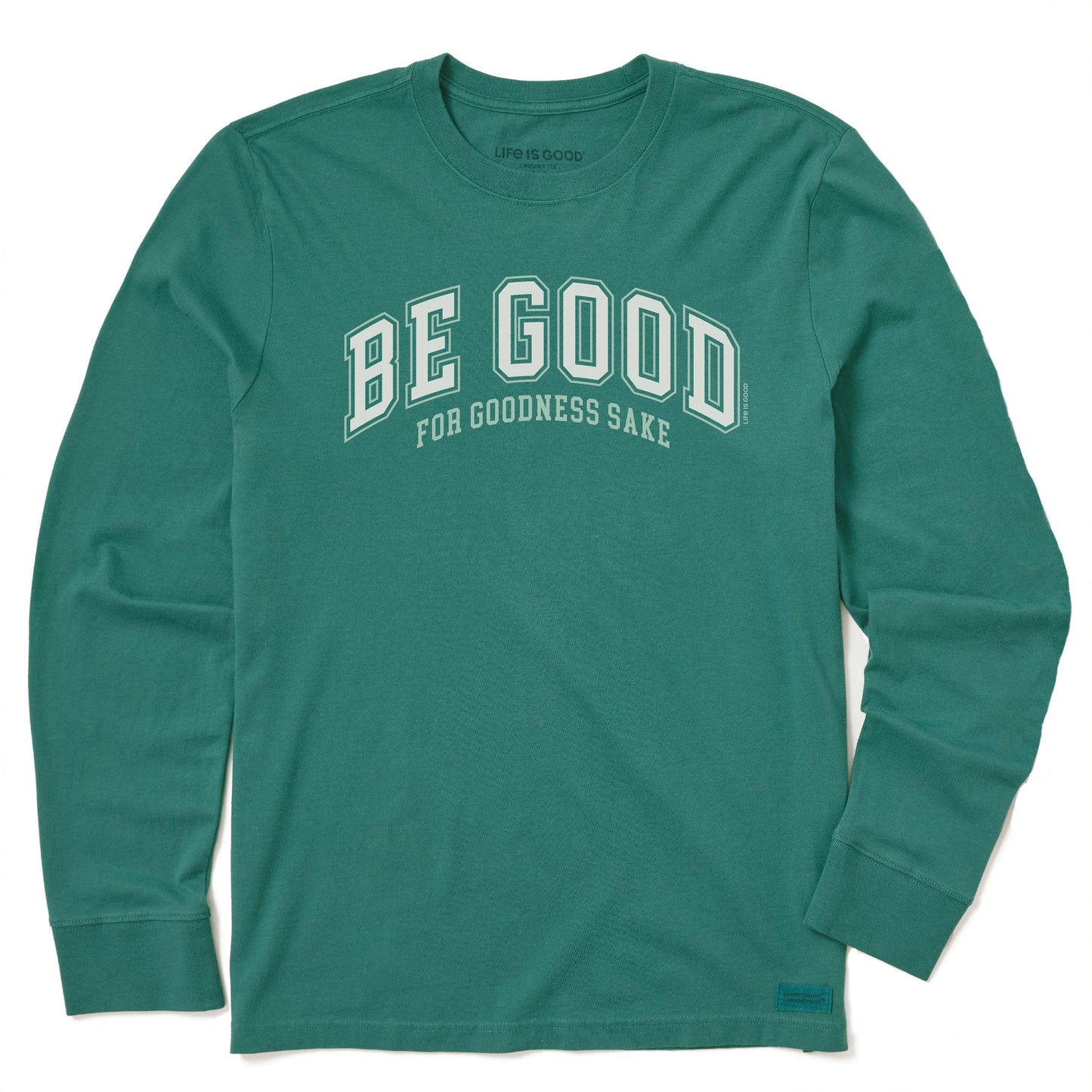 Men's Be Good For Goodness Sake Long Sleeve Crusher Tee