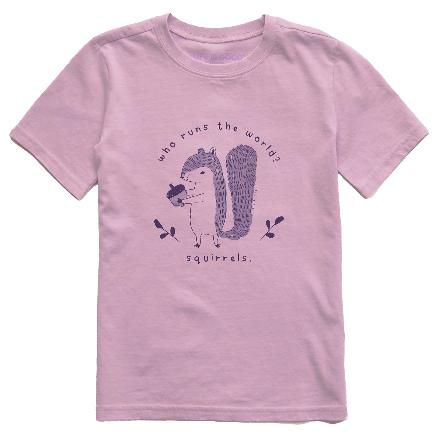Kids Who Runs the World?  Squirrels Short Sleeve Crusher Tee