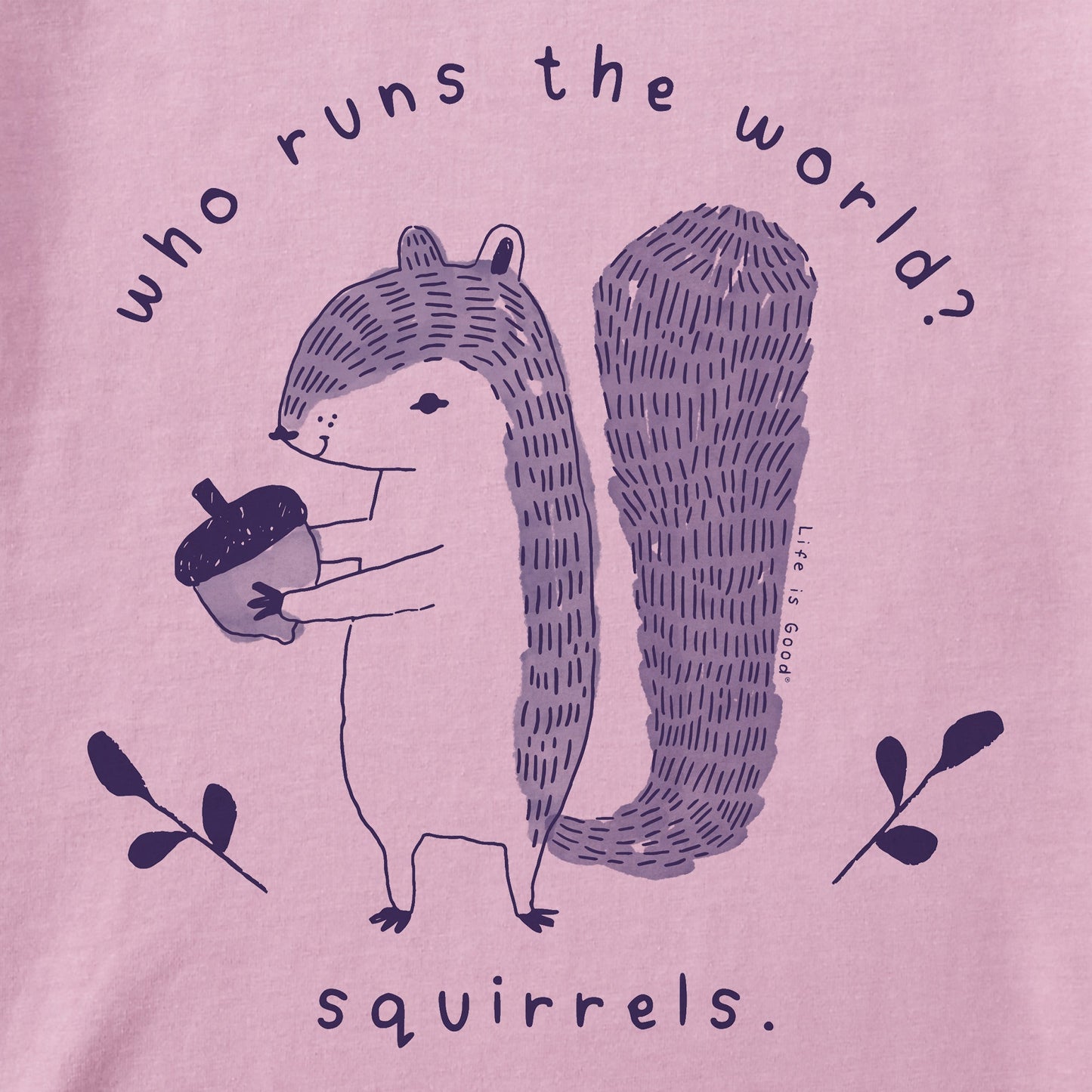 Kids Who Runs the World?  Squirrels Short Sleeve Crusher Tee