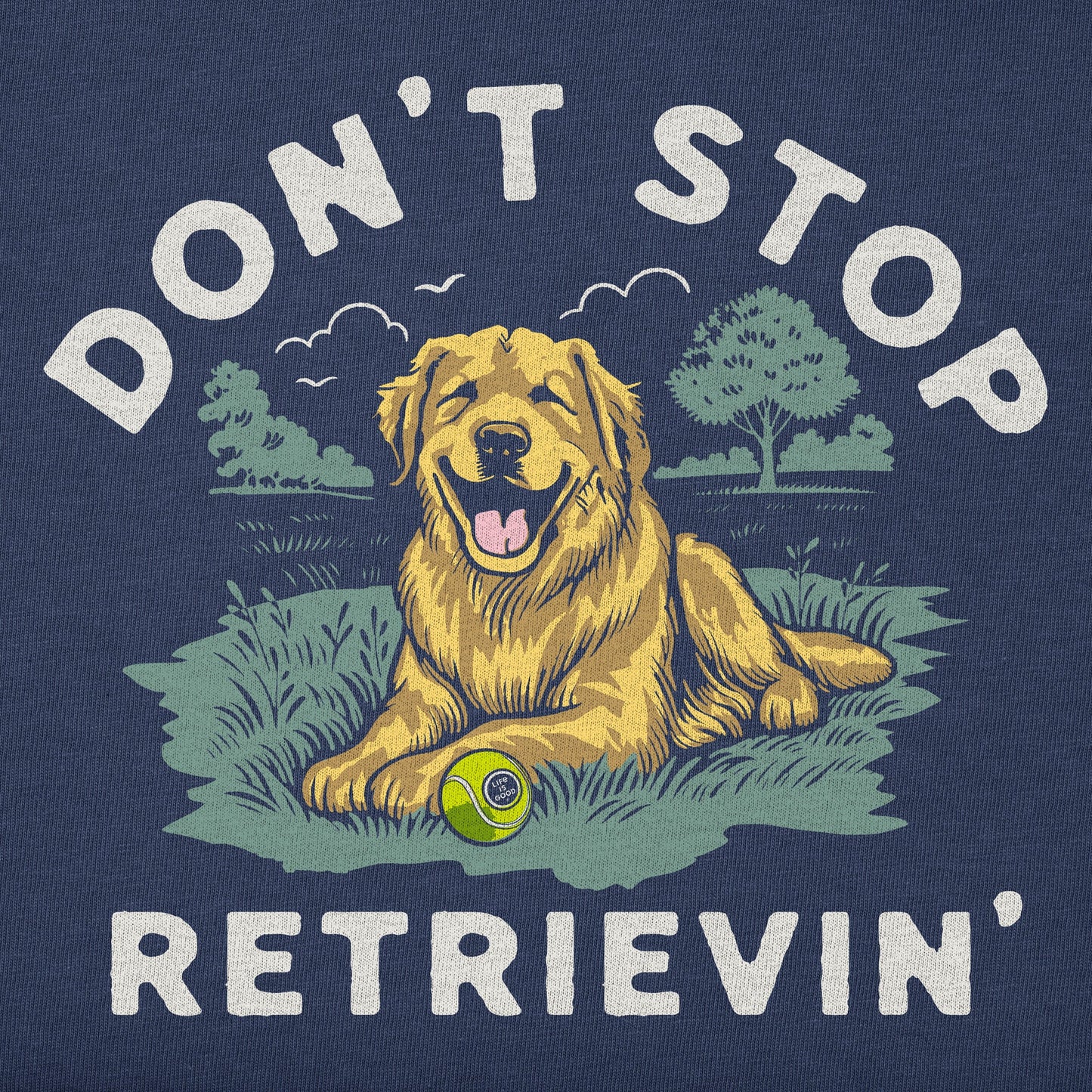 Men's Don't Stop Retrievin' Golden Short Sleeve Crusher Tee