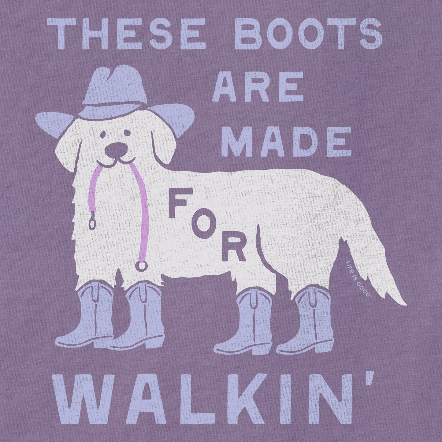 Women's These Boots are Made for Walkin Dog Short Sleeve Crusher Tee