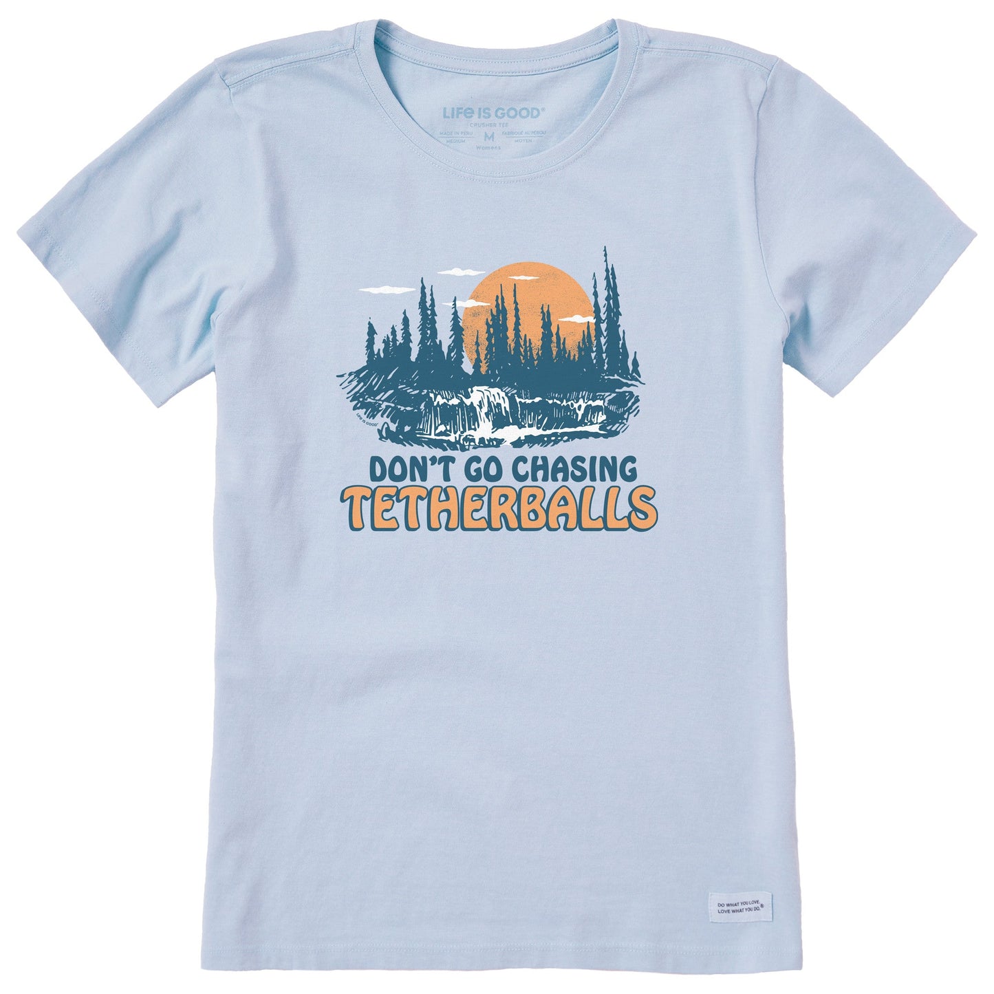 Women's Don't Go Chasing Tetherballs Short Sleeve Crusher Tee