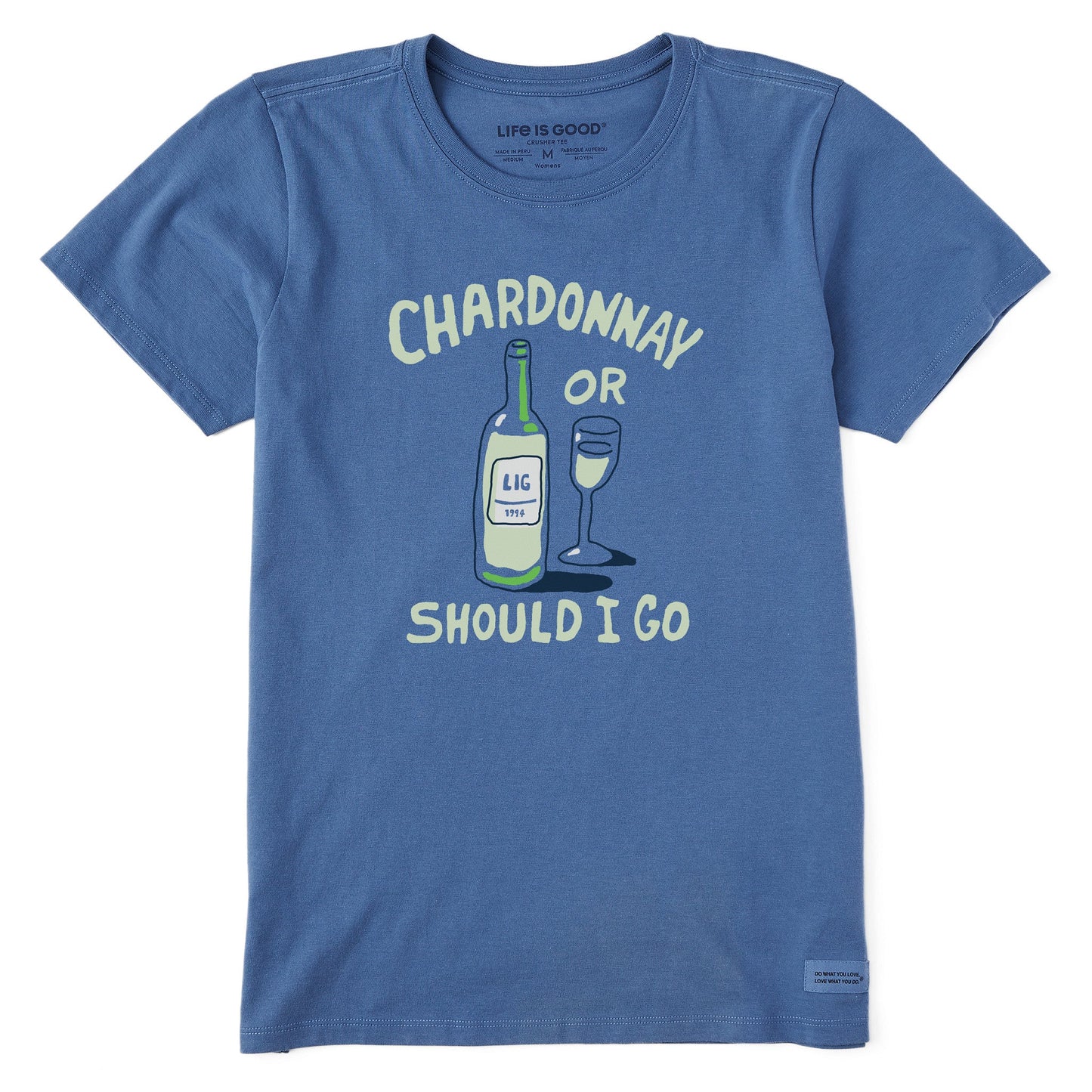 Women's Chardonnay or Should I Go Short Sleeve Crusher Tee