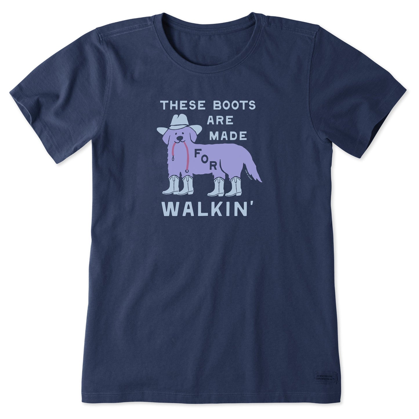 Women's These Boots are Made for Walkin Dog Short Sleeve Crusher Tee