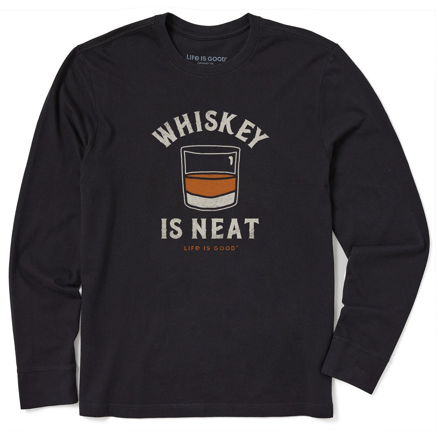 Men's Whiskey is Neat Long Sleeve Crusher Tee
