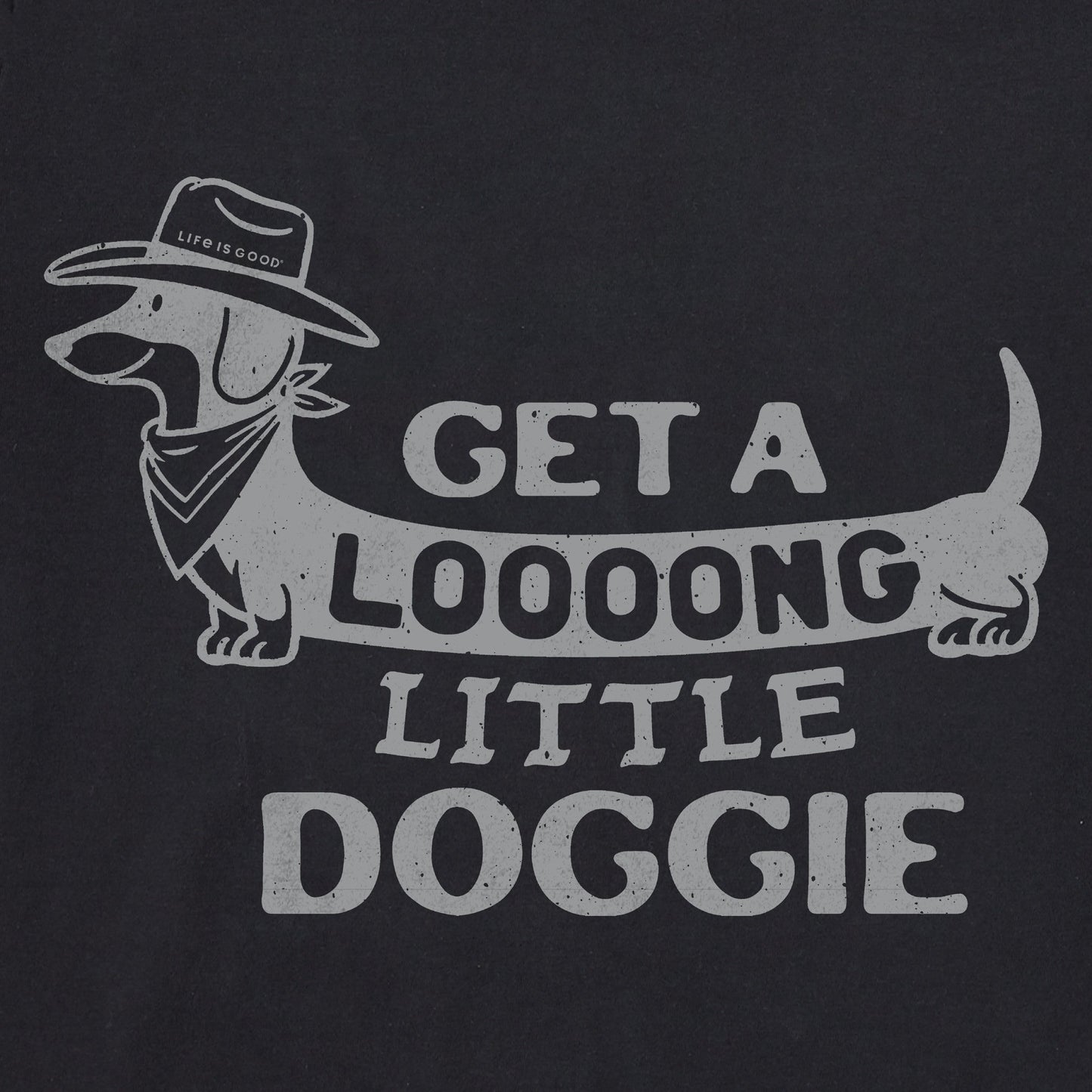 Women's Get a Loooong Little Doggie Short Sleeve Crusher Tee