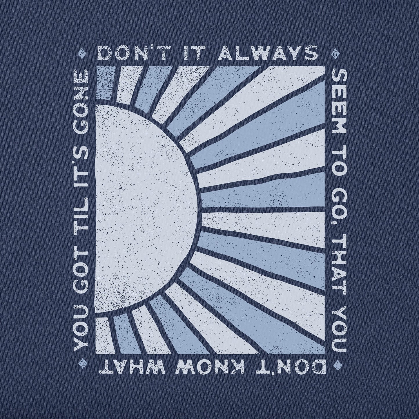 Men's Don't It Always Seem to Go Short Sleeve Crusher Tee