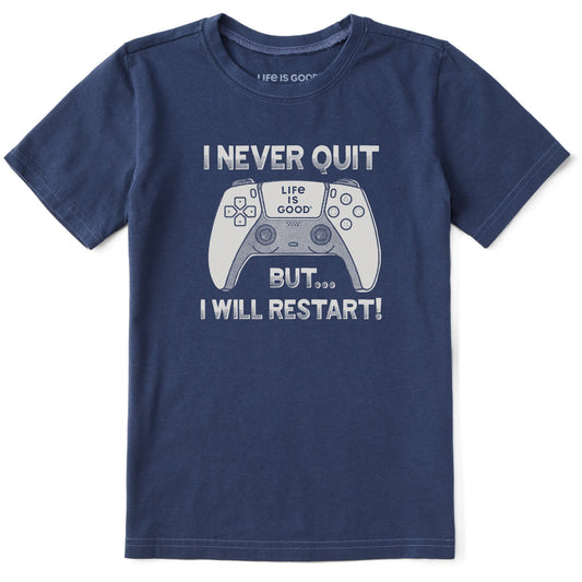 Kids I Never Quit But I Might Restart Short Sleeve Crusher Tee