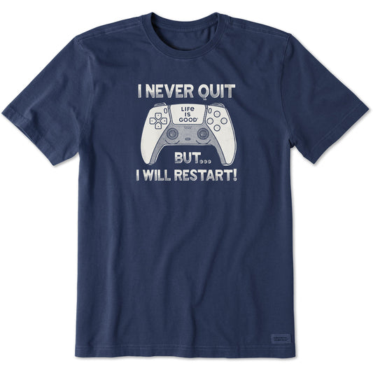 Men's I Never Quit But I Might Restart Short Sleeve Crusher Tee