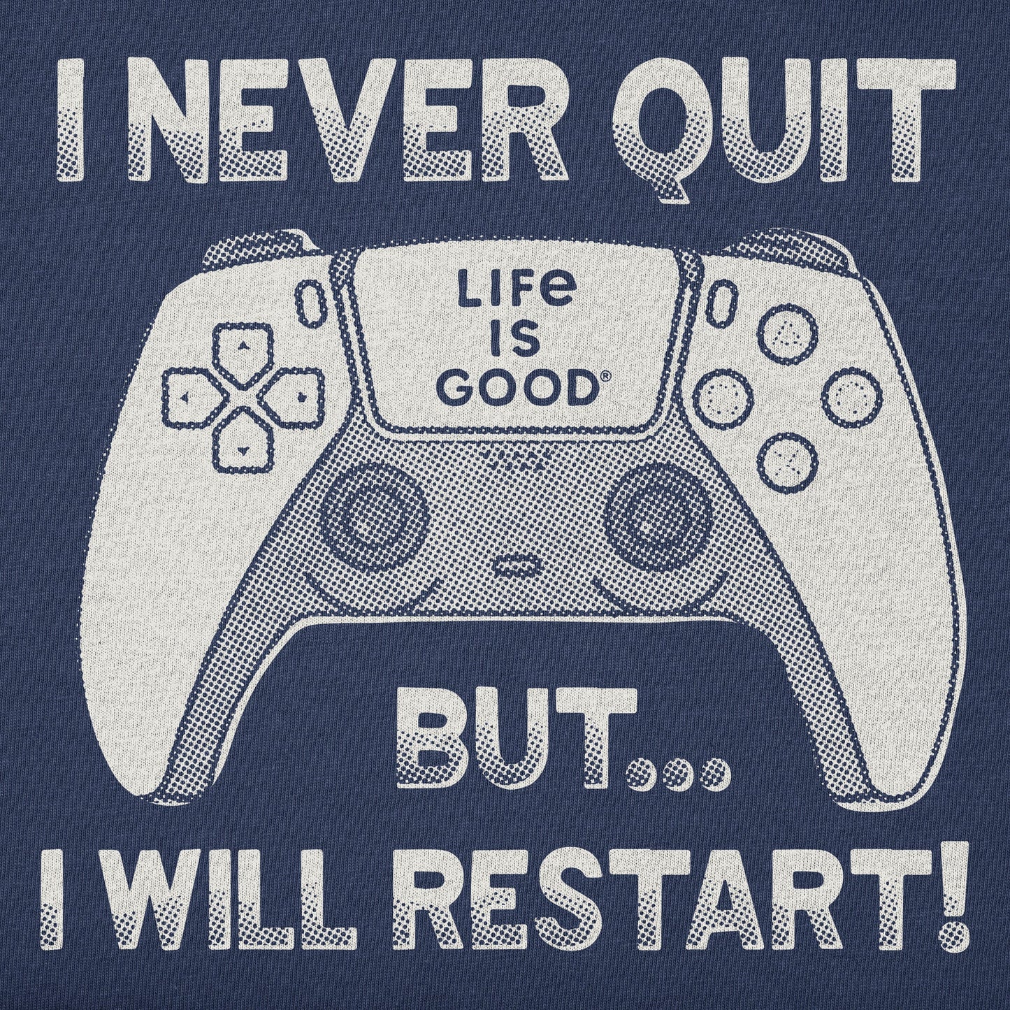 Men's I Never Quit But I Might Restart Short Sleeve Crusher Tee