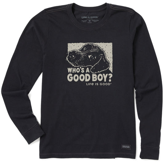 Women's Who's a Good Boy Long Sleeve Crusher Tee