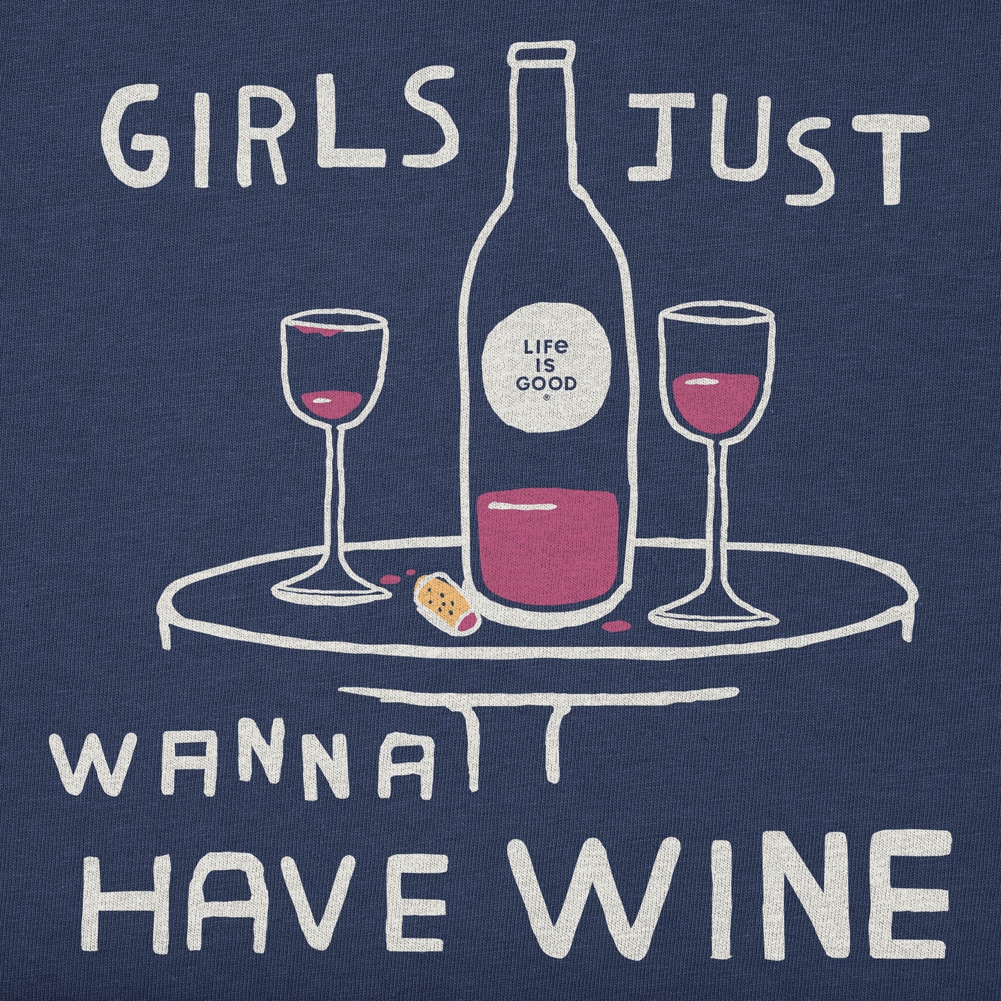 Women's Girls Just Wanna Have Wine Short Sleeve Crusher Tee