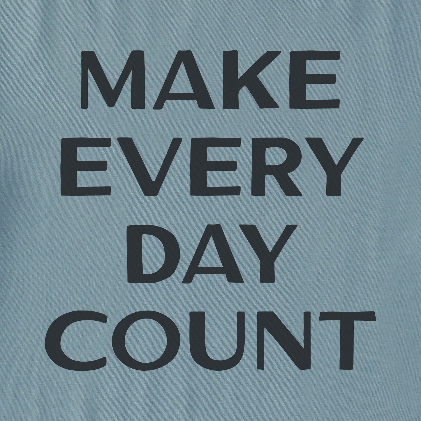 Men's Bert's Make Every Day Count Short Sleeve Crusher Tee