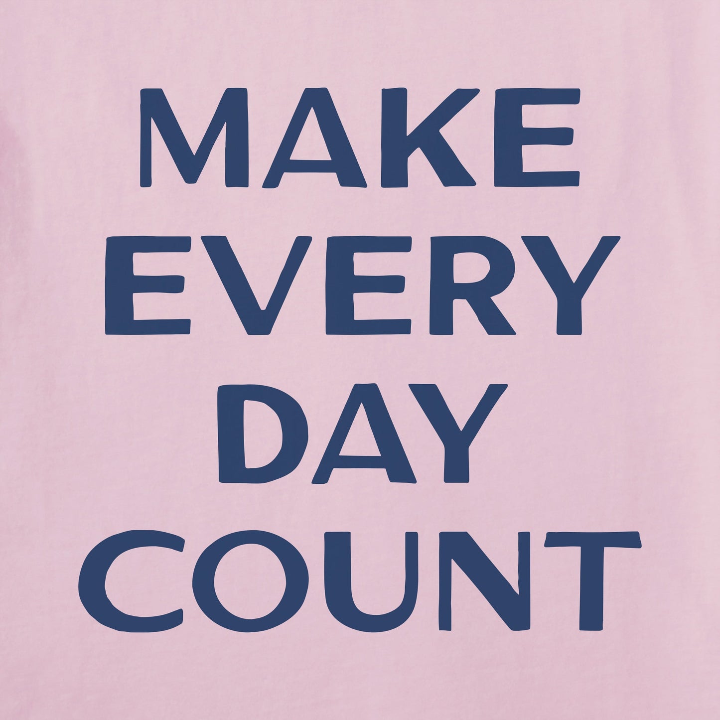 Women's Bert's Make Every Day Count Short Sleeve Crusher Tee