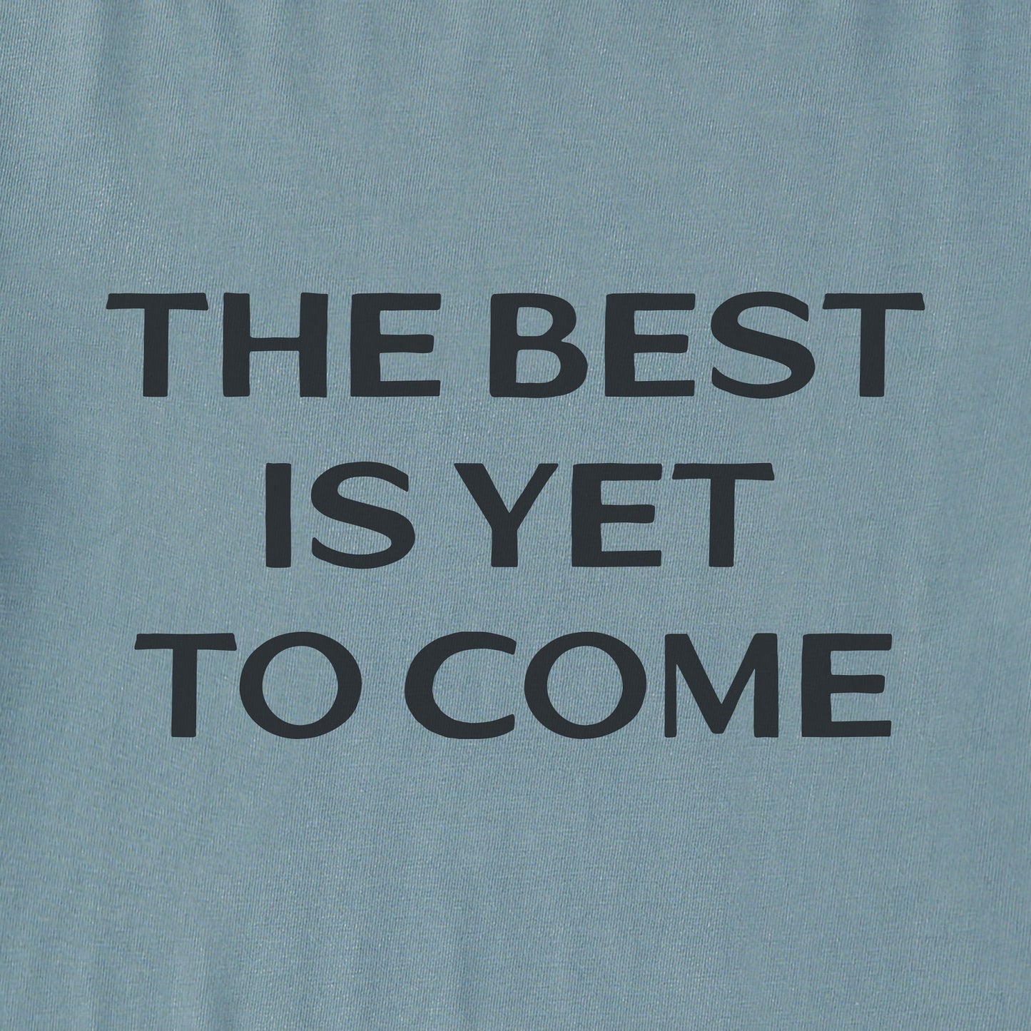 Women's Bert's Best is Yet to Come Short Sleeve Crusher Tee