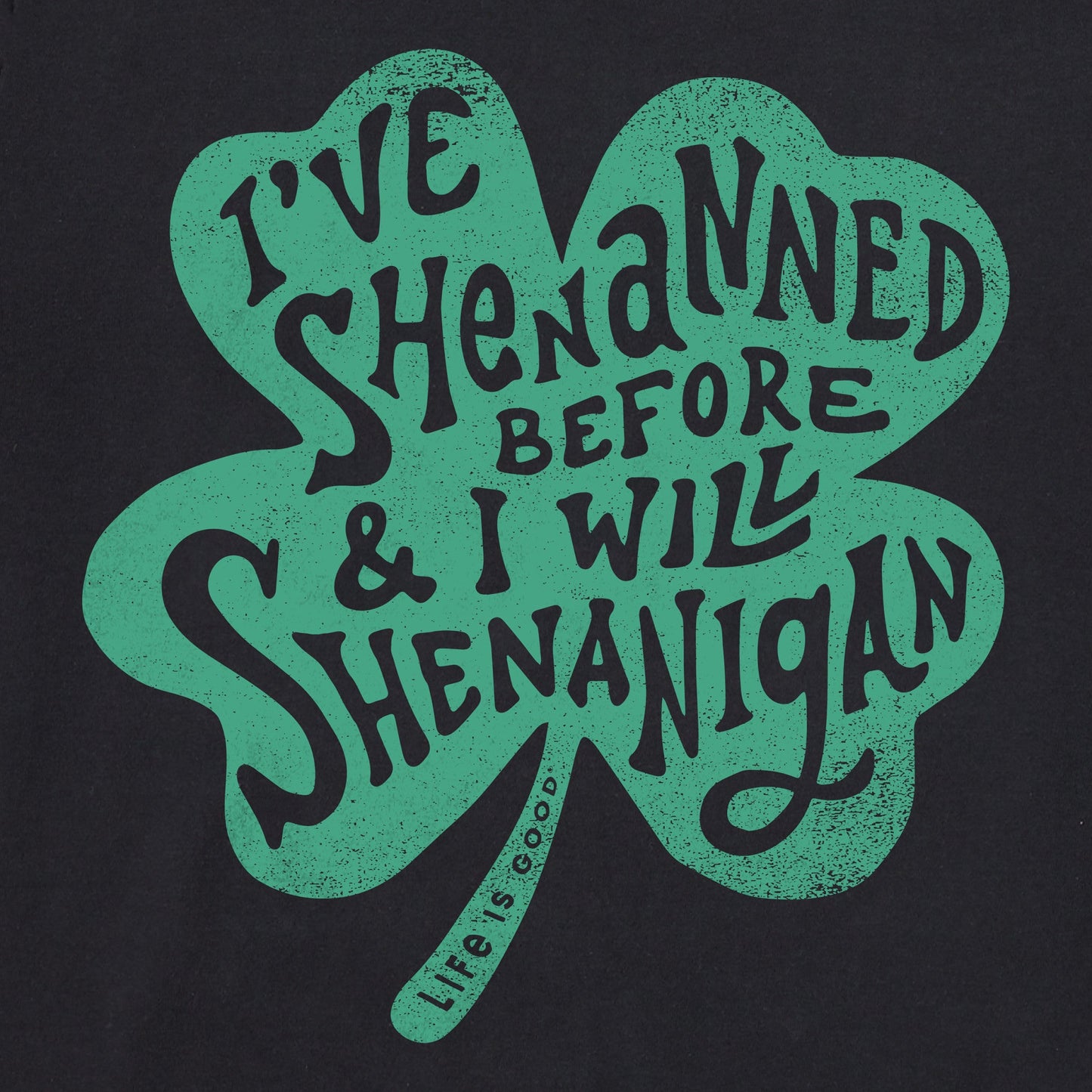 Men's I Will Shenanigan Short Sleeve Crusher Tee