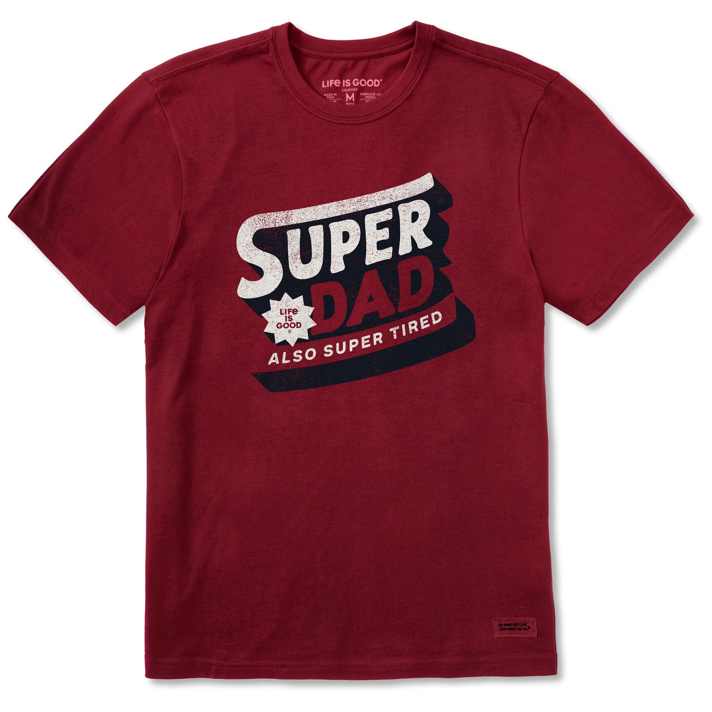 Men's Super Dad also Super Tired Short Sleeve Crusher Tee