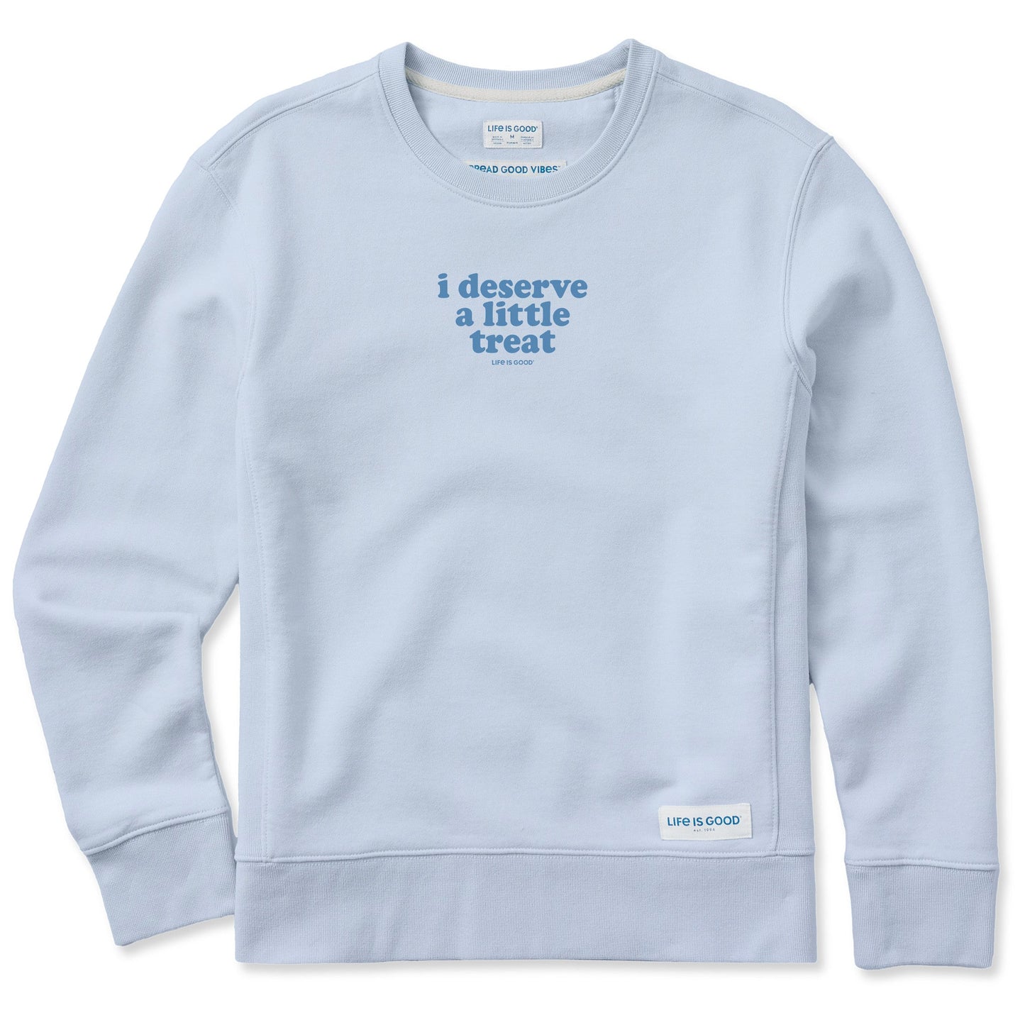Women's I Deserve A Little Treat Simply True Fleece Crew