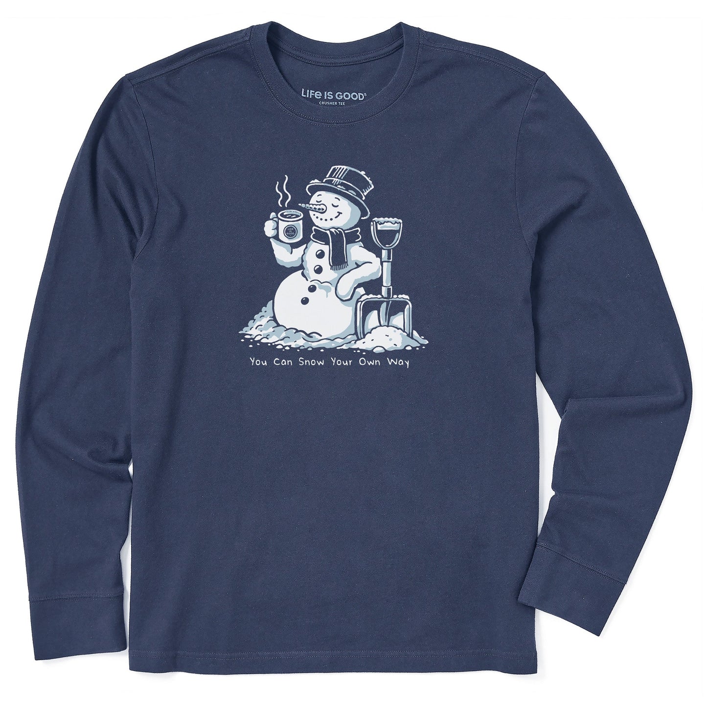 Men's You Can Snow Your Own Way Long Sleeve Crusher Tee