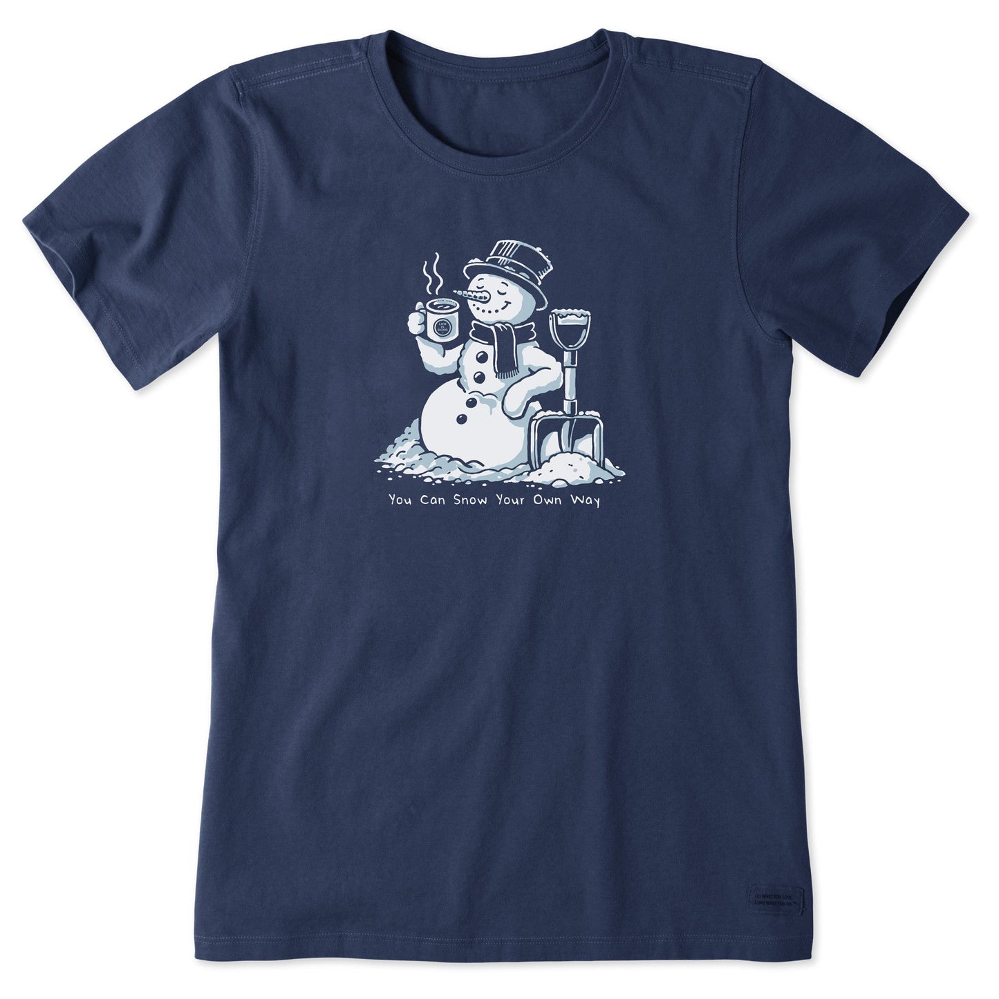 Women's You Can Snow Your Own Way Short Sleeve Crusher Tee