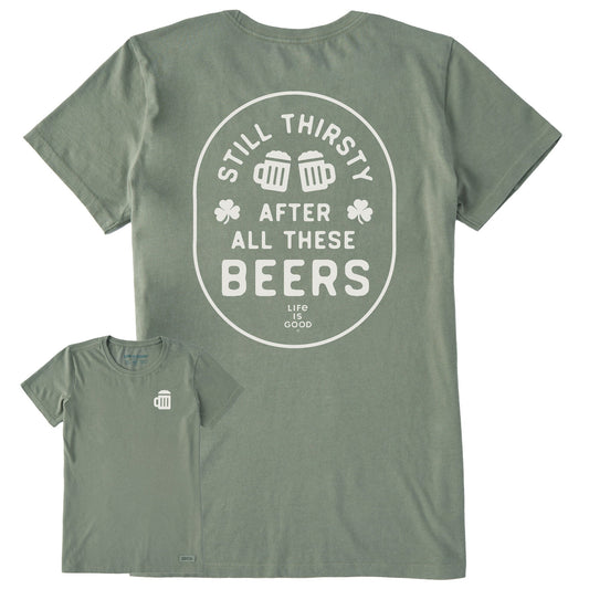 Women's Still Thirsty After All These Beers Short Sleeve Crusher Tee