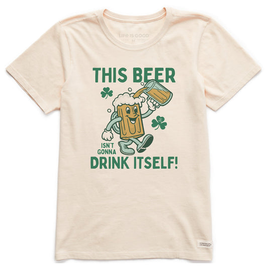 Women's This Beer Isn't Gonna Drink Itself Short Sleeve Crusher Tee