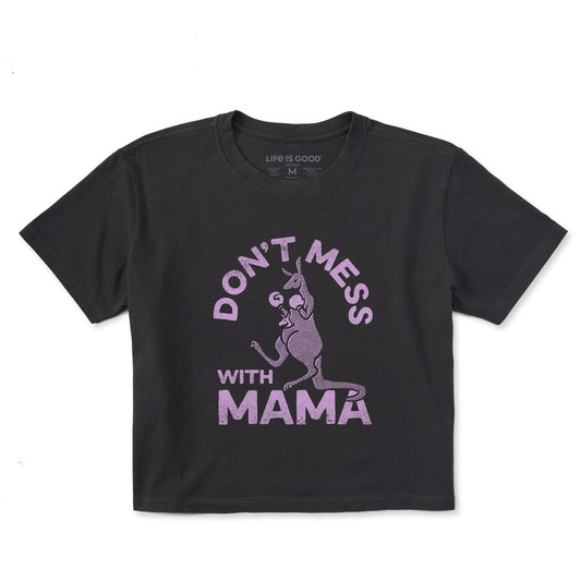 Women's Don't Mess with Mama Short Sleeve Crusher Boxy Tee