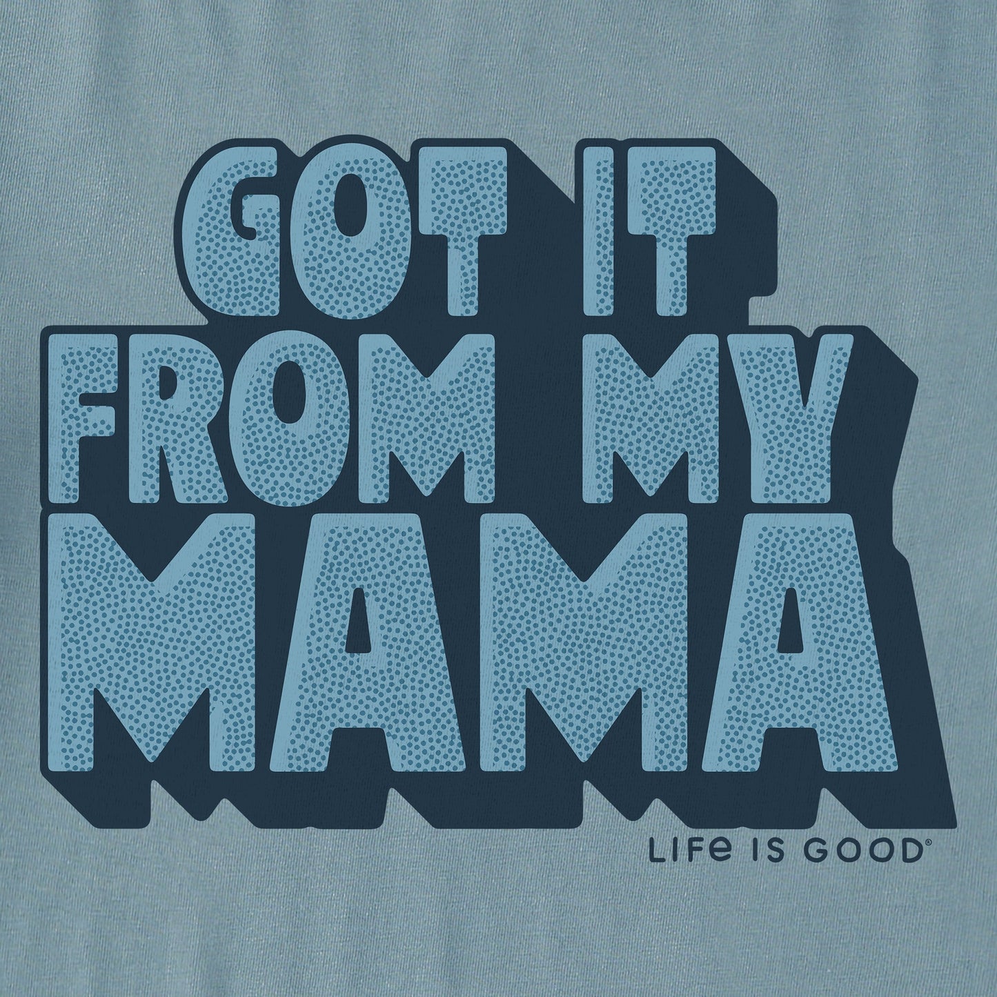 Women's Got It From My Mama Short Sleeve Crusher Tee