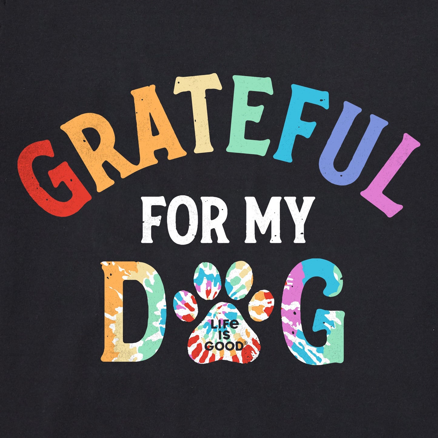 Men's Grateful for my Dog Tie Dye Short Sleeve Tee