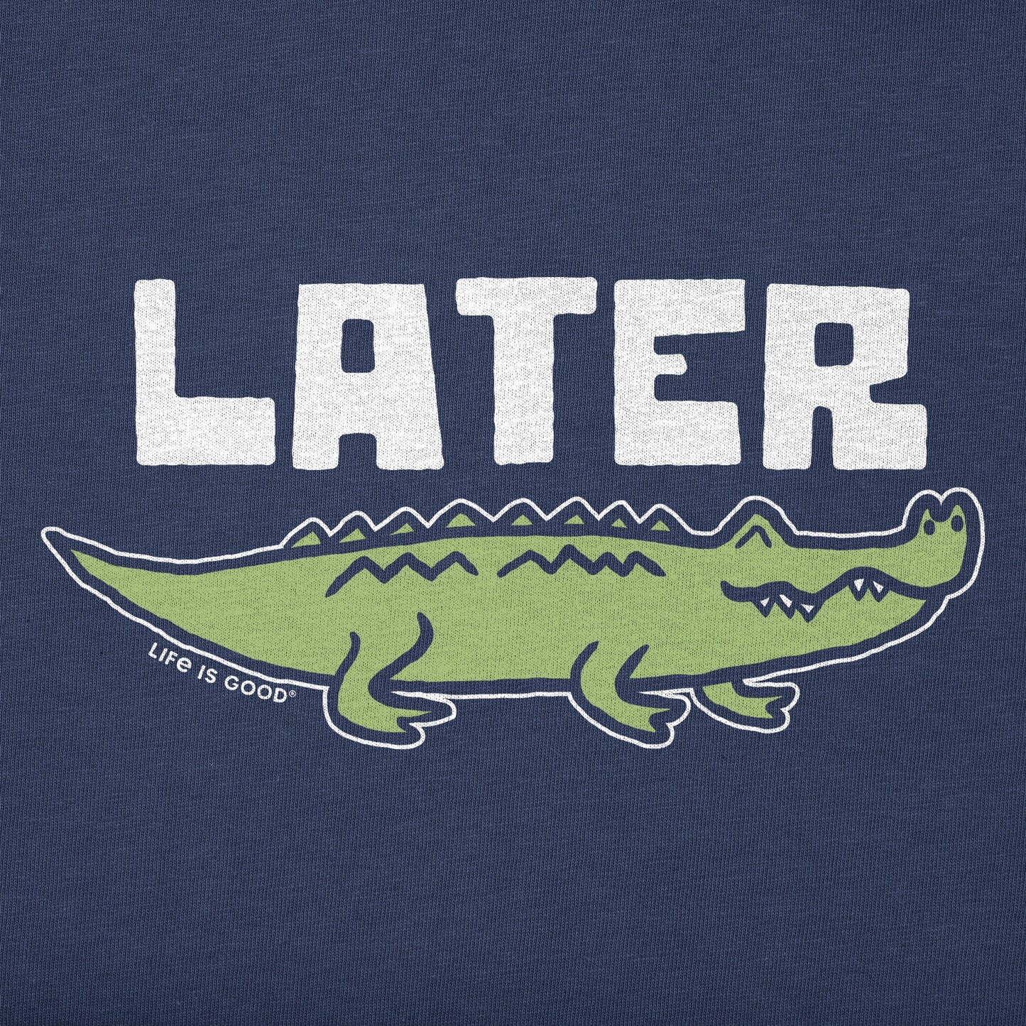 Toddler Later Gator Short Sleeve Crusher Tee